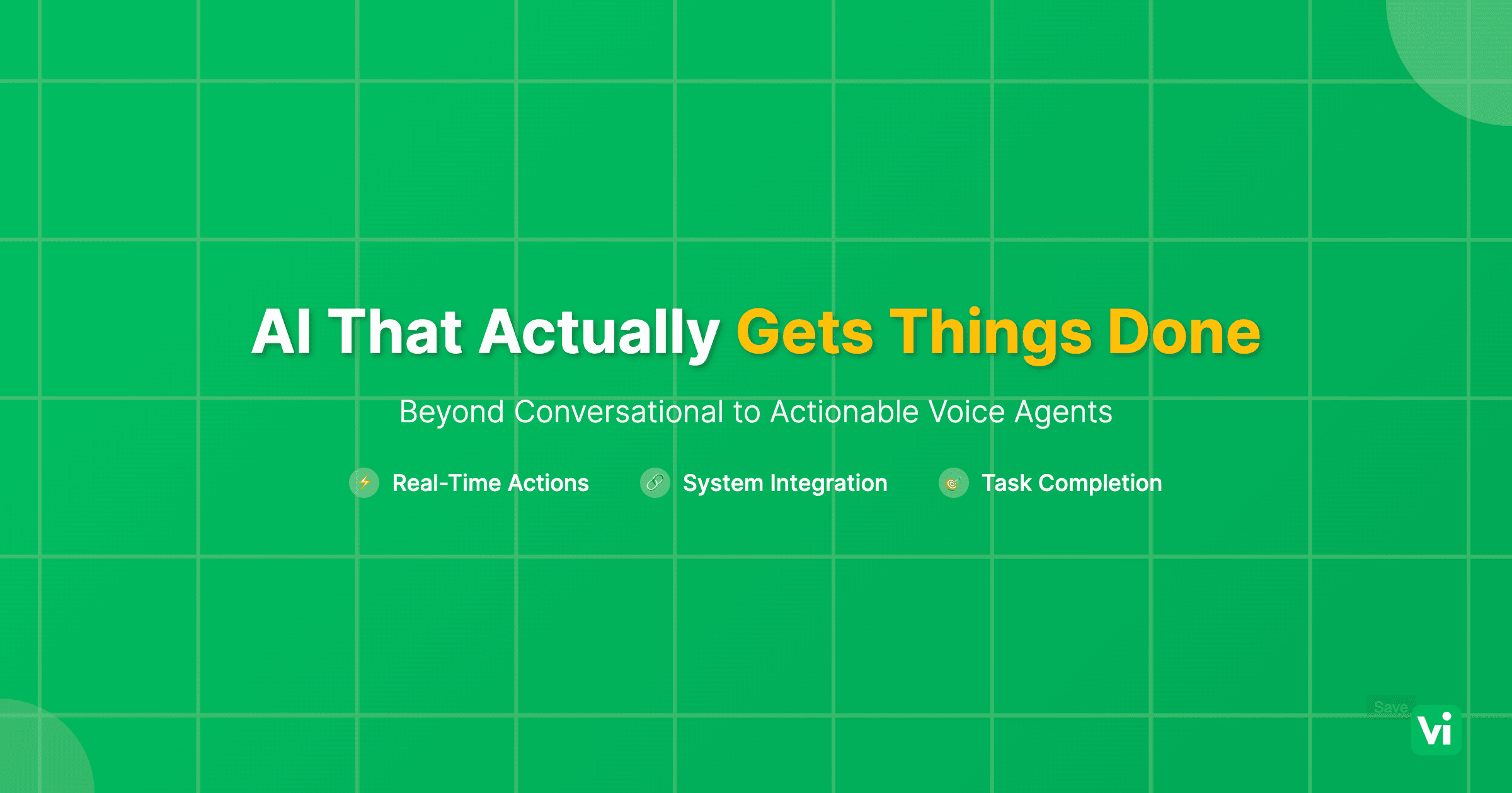 AI That Gets Things Done: From Chat to Actionable Voice Agents